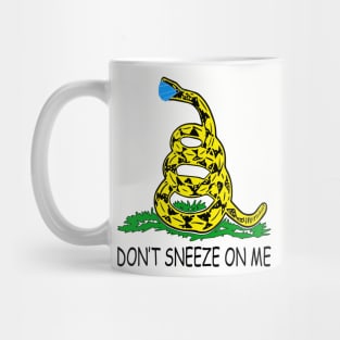 Don't Sneeze On Me Mug